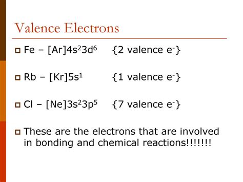 ron (fe): [ar]4s23d6 core electrons valence electrons